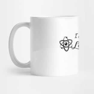 I Just Freaking Love Physics ok Mug